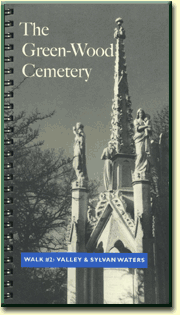 The Green-Wood Cemetery—Walk #2: Valley & Sylvan Waters (self-guided walking tour)